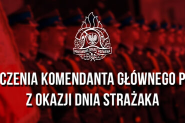 Dokument z życzeniami Komendanta Głównego PSP skierowanymi do strażaków i pracowników ochrony przeciwpożarowej.